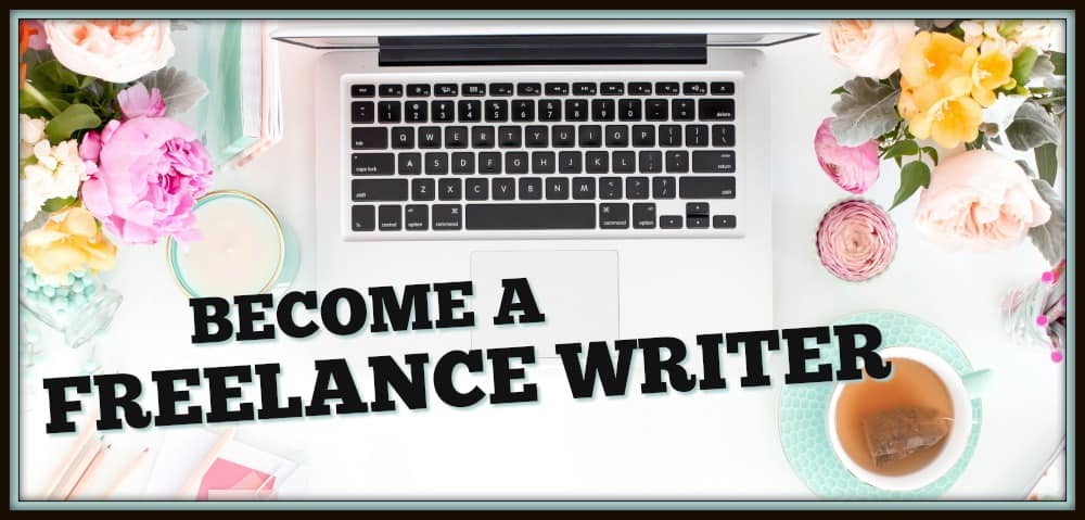 BECOME A FREELANCE WRITER