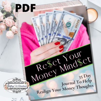 reset your money mindset 35 day journal to help realign your money thoughts. PDF