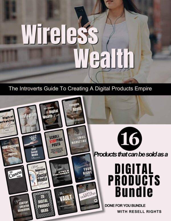 Wireless Wealth The Introverts Guide To Creating A Digital Products Empire - digital products bundle