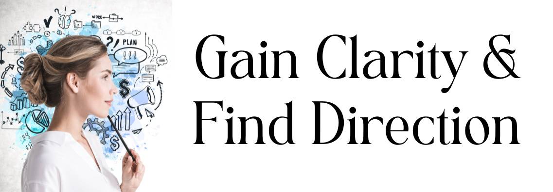 gain clarity & find direction. Woman thinking 