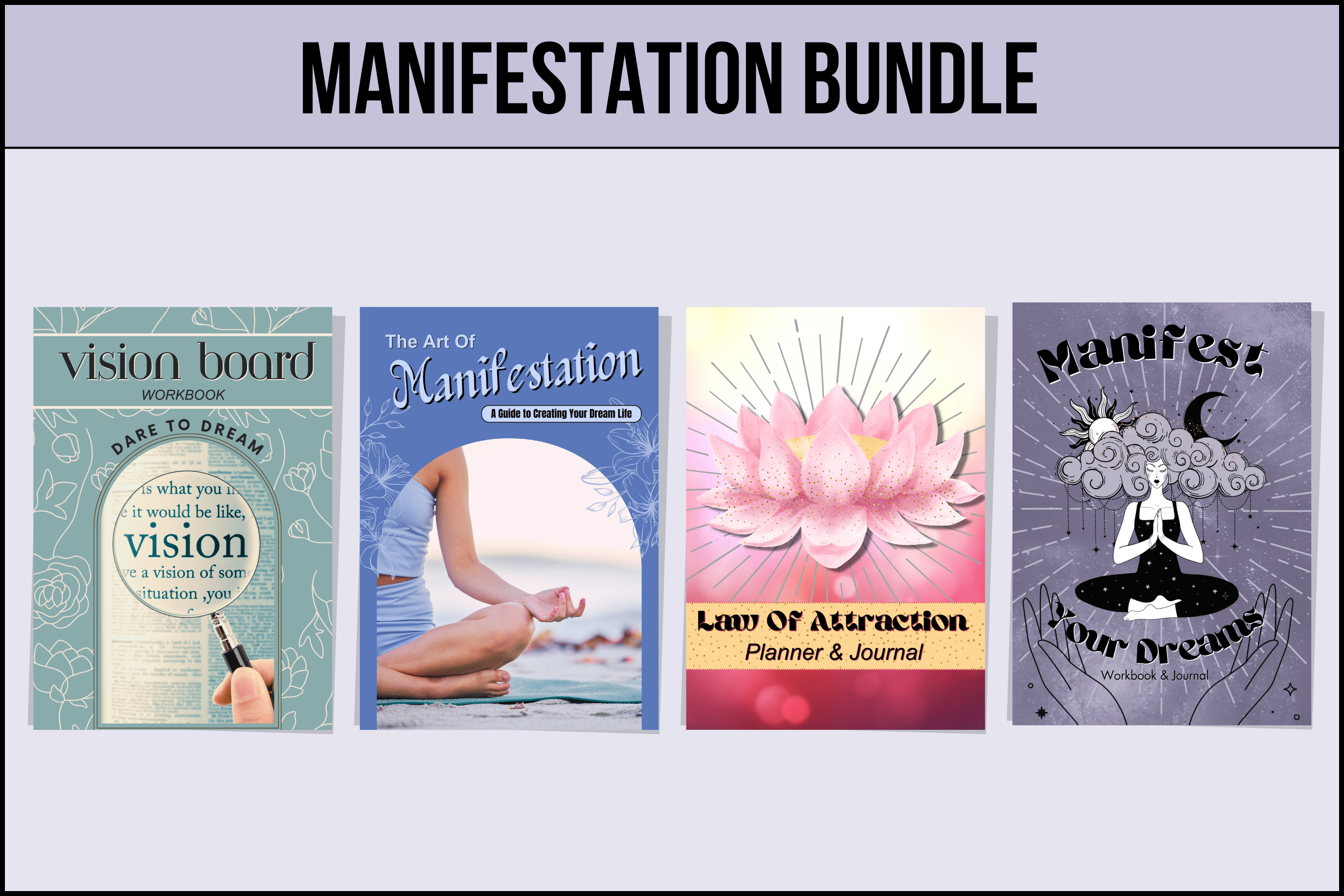 Manifestation Bundle featuring four digital workbooks and journals: Vision Board Workbook, The Art of Manifestation Guide, Law of Attraction Planner & Journal, and Manifest Your Dreams Workbook & Journal, designed to help with manifesting goals and creating a dream life.